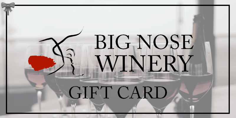 Big Nose Winery Gift Card